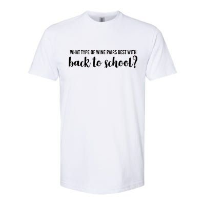 What Type Of Wine Pairs Best With Back To School Softstyle® CVC T-Shirt