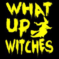 What Up Witches Drawstring Bag