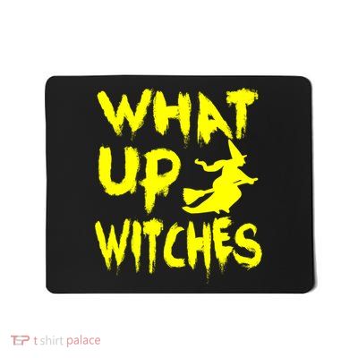 What Up Witches Mousepad