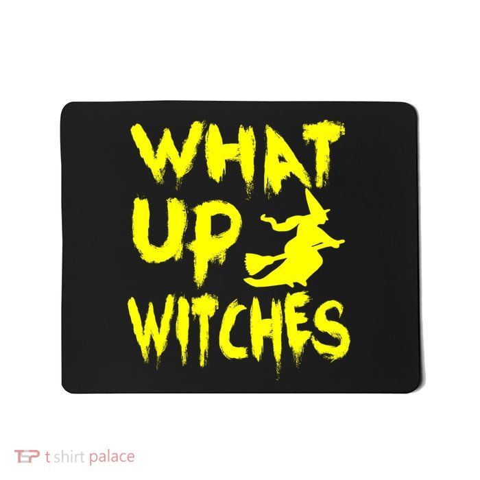What Up Witches Mousepad