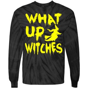 What Up Witches Tie-Dye Long Sleeve Shirt