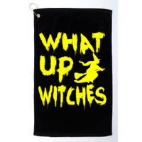What Up Witches Golf Towel