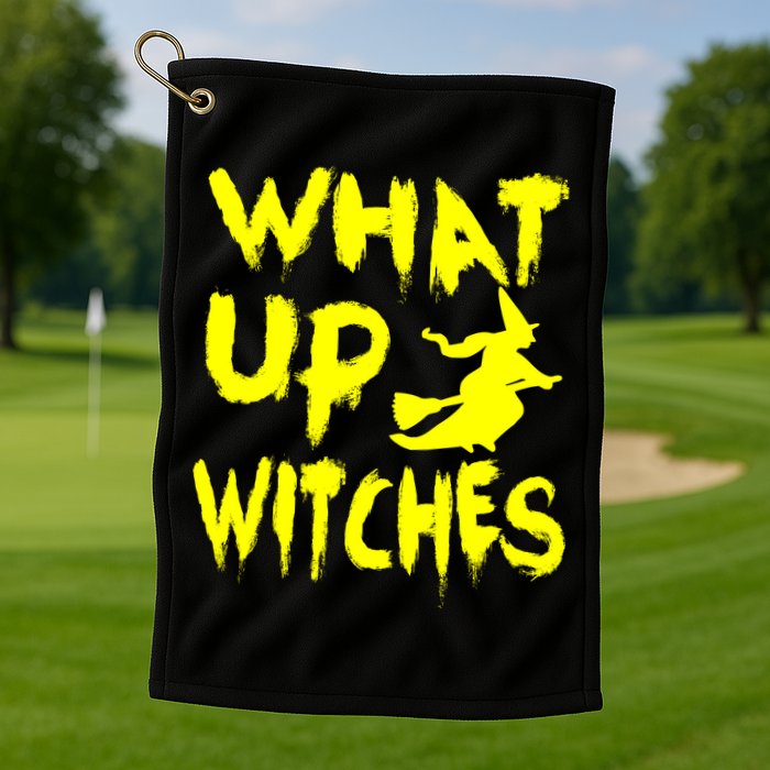 What Up Witches Golf Towel