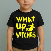 What Up Witches Toddler T-Shirt