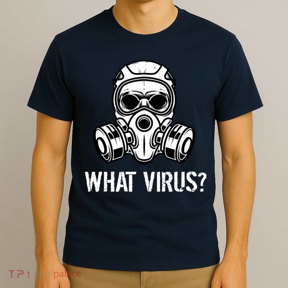 What Virus Funny Gas Mask T-Shirt