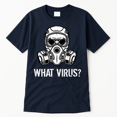 What Virus Funny Gas Mask Tall T-Shirt