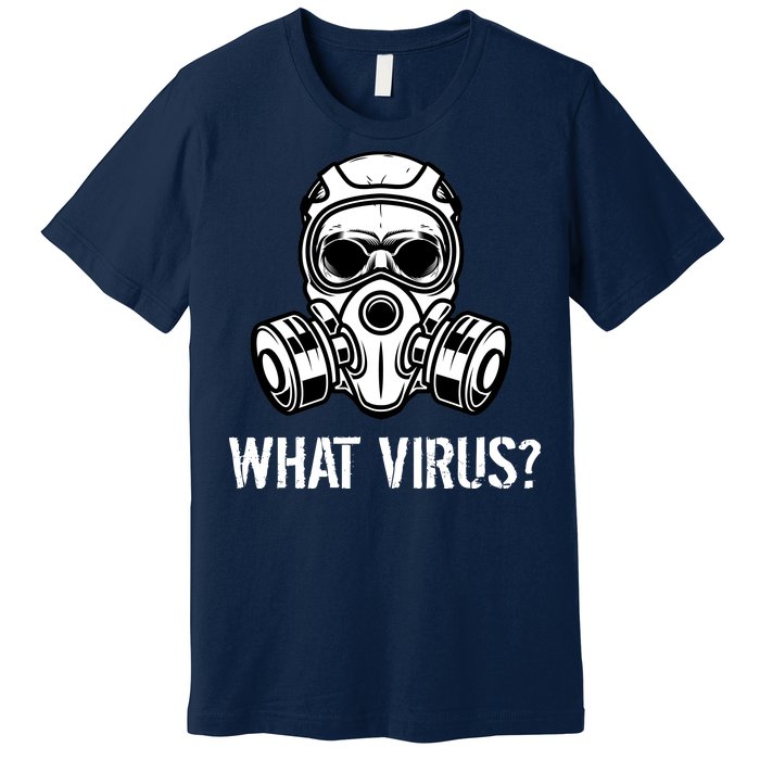 What Virus Funny Gas Mask Premium T-Shirt