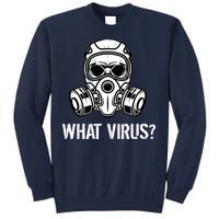 What Virus Funny Gas Mask Tall Sweatshirt