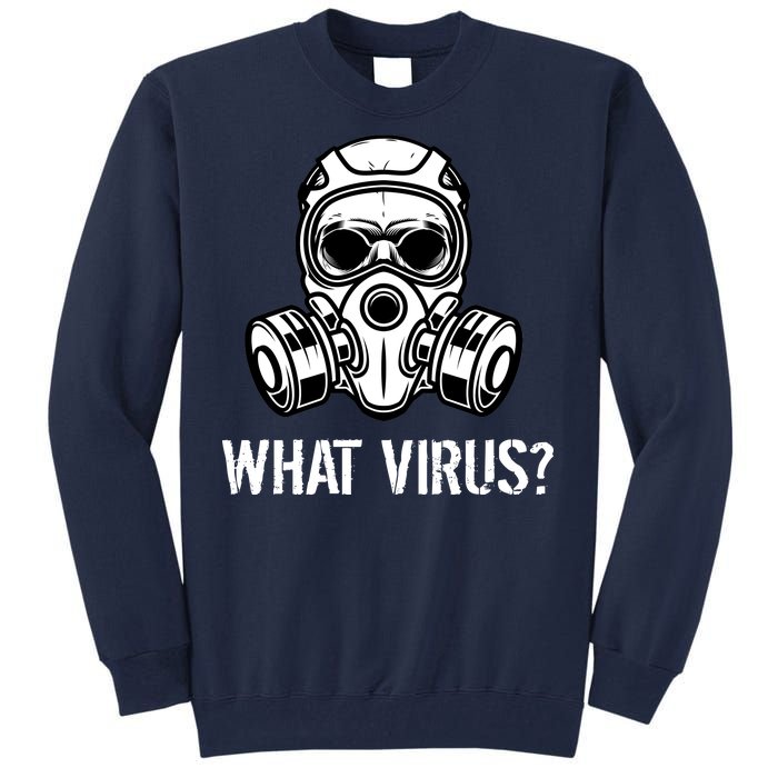 What Virus Funny Gas Mask Tall Sweatshirt