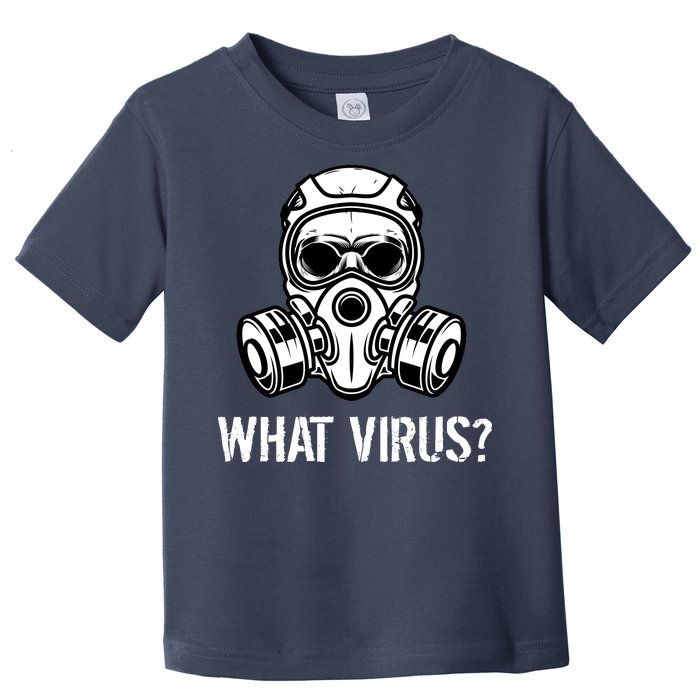 What Virus Funny Gas Mask Toddler T-Shirt