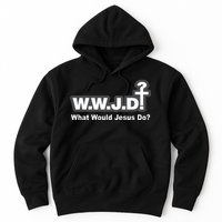 What Would Jesus Do WWJD? Hoodie