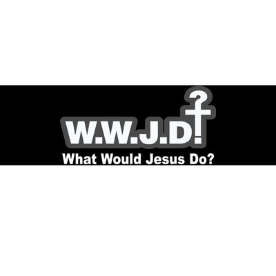 What Would Jesus Do WWJD? Bumper Sticker