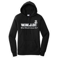 What Would Jesus Do WWJD? Women's Pullover Hoodie