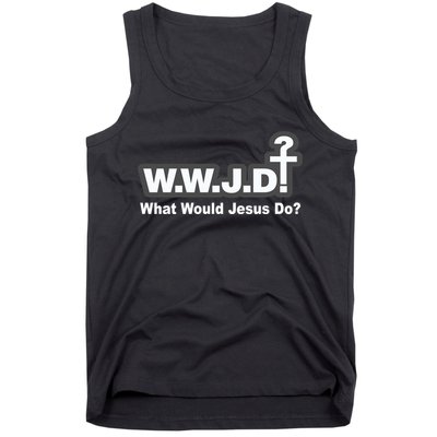 What Would Jesus Do WWJD? Tank Top