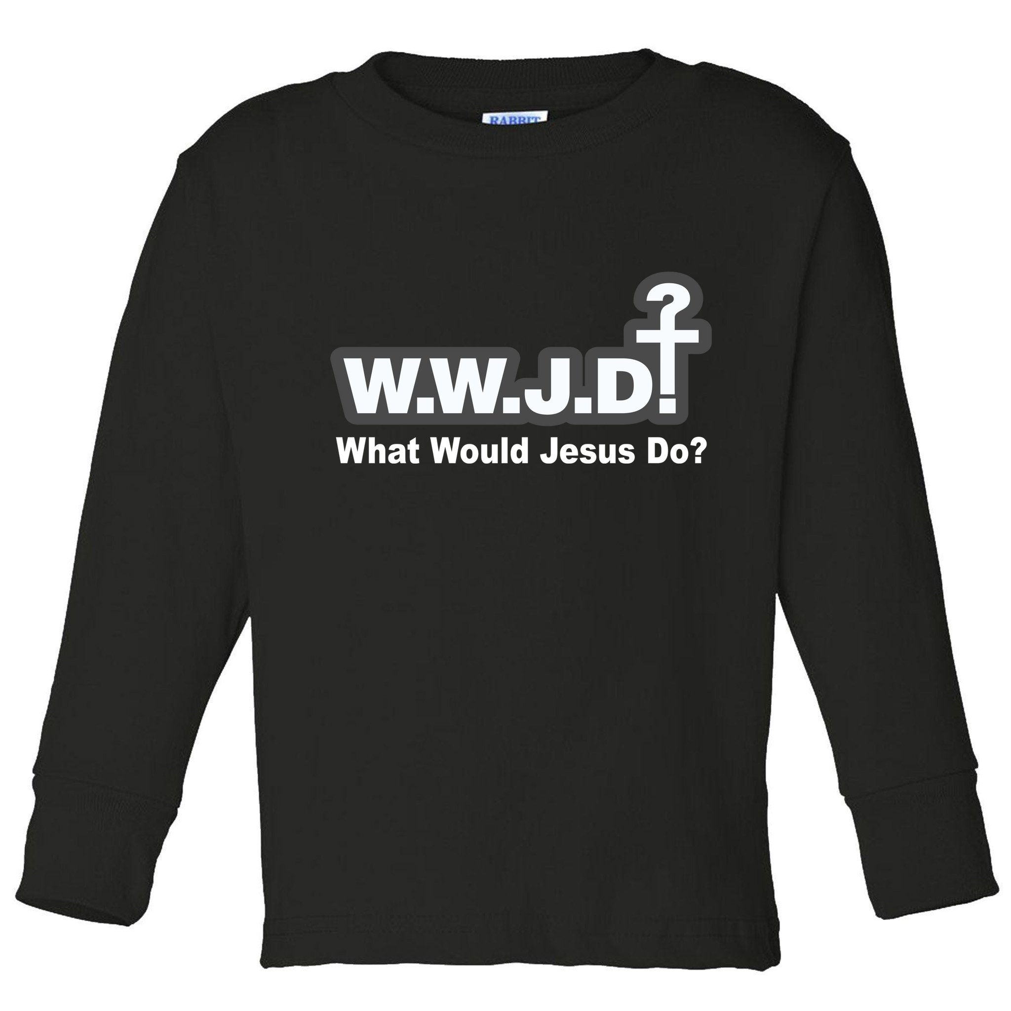 What Would Jesus Do WWJD? Toddler Long Sleeve Shirt