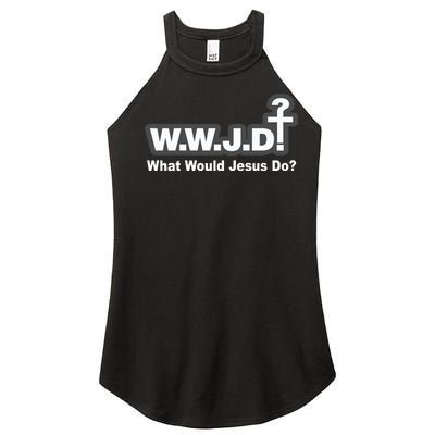 What Would Jesus Do WWJD? Women's Perfect Tri Rocker Tank