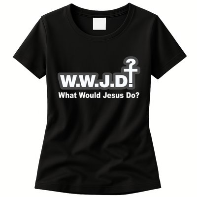 What Would Jesus Do WWJD? Womens T-Shirt