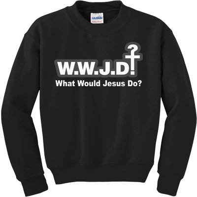 What Would Jesus Do WWJD? Kids Sweatshirt