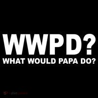 What Would Papa Do? WWPD Button