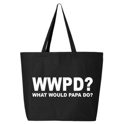 What Would Papa Do? WWPD 25L Jumbo Tote