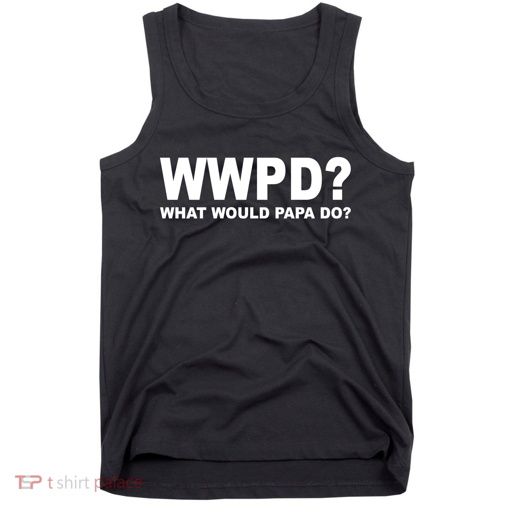 What Would Papa Do? WWPD Tank Top