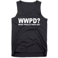 What Would Papa Do? WWPD Tank Top