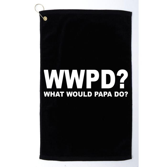 What Would Papa Do? WWPD Golf Towel