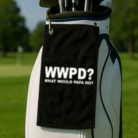 What Would Papa Do? WWPD Golf Towel