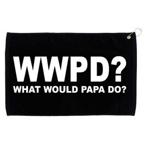 What Would Papa Do? WWPD Grommeted Golf Towel