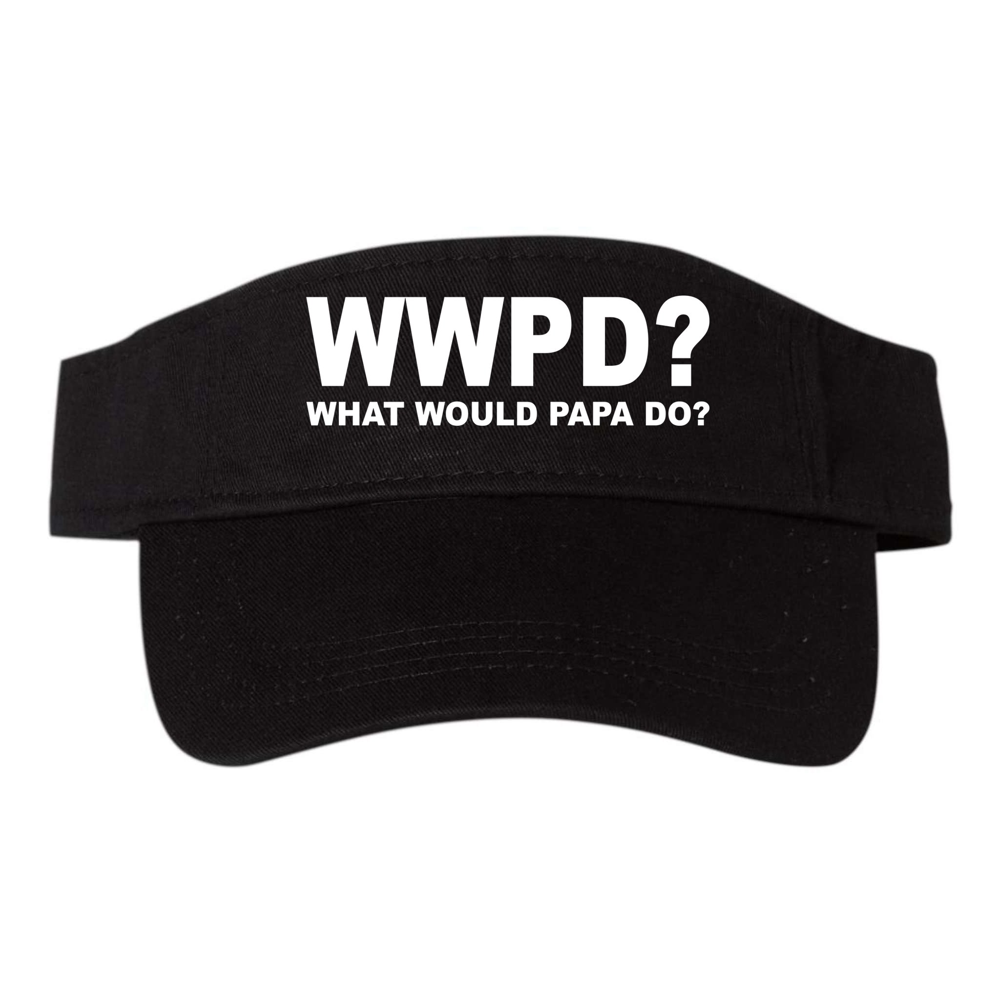 What Would Papa Do? WWPD Visor