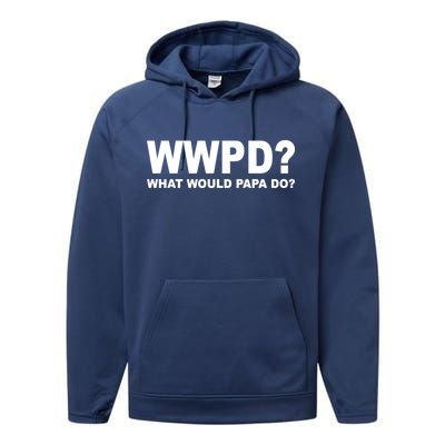 What Would Papa Do? WWPD Performance Fleece Hoodie