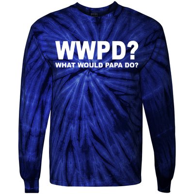 What Would Papa Do? WWPD Tie-Dye Long Sleeve Shirt