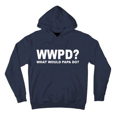 What Would Papa Do? WWPD Tall Hoodie