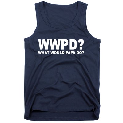 What Would Papa Do? WWPD Tank Top