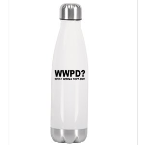 What Would Papa Do? WWPD Stainless Steel Insulated Water Bottle