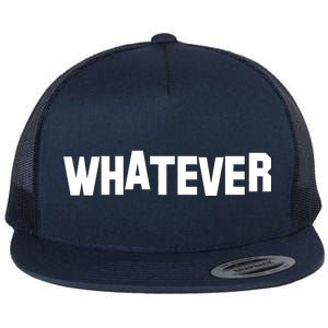 Whatever Flat Bill Trucker Hat