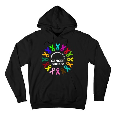 Whatever Color Cancer Sucks! Hoodie