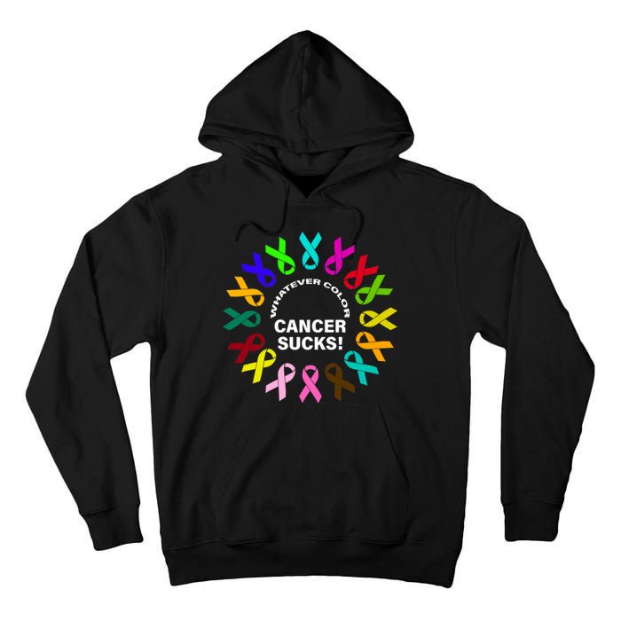 Whatever Color Cancer Sucks! Tall Hoodie