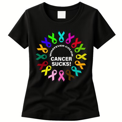 Whatever Color Cancer Sucks! Womens T-Shirt