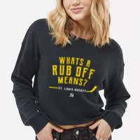 What's a Rub Off Means? Cropped Pullover Crew