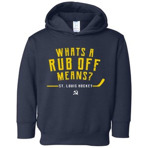 What's a Rub Off Means? Toddler Hoodie