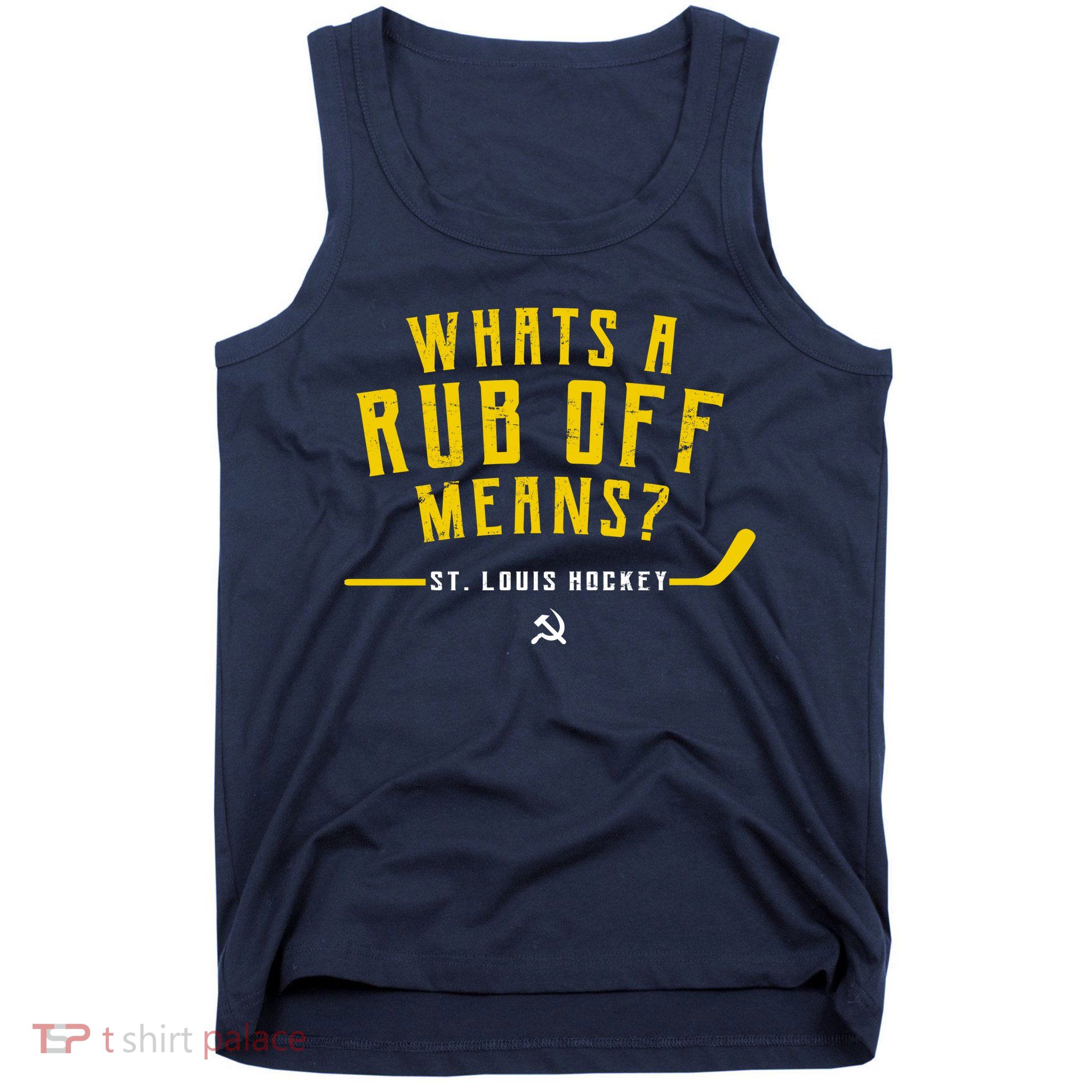 What's a Rub Off Means? Tank Top