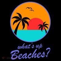 What's Up Beaches? Sweatshirt