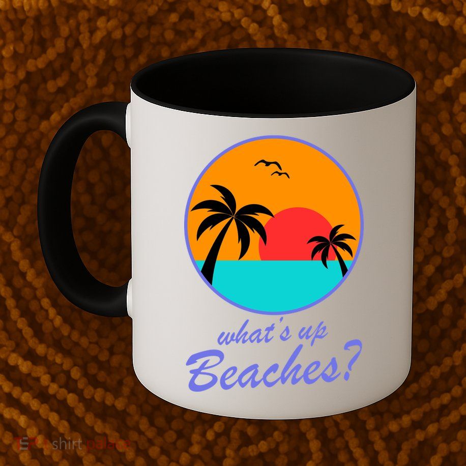 What's Up Beaches? Mug
