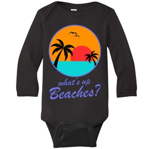 What's Up Beaches? Baby Long Sleeve Bodysuit