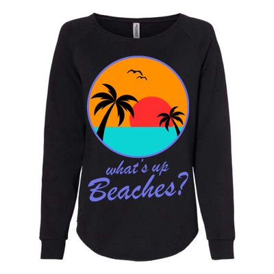 What's Up Beaches? Womens California Wash Sweatshirt