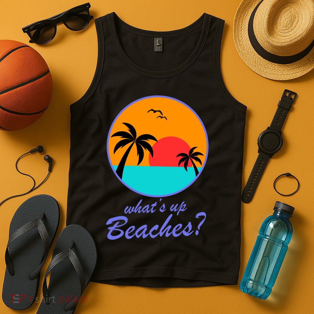 What's Up Beaches? Tank Top