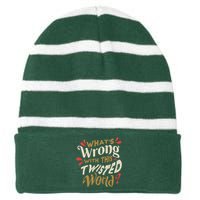 What's Wrong With This Twisted World Striped Beanie with Solid Band