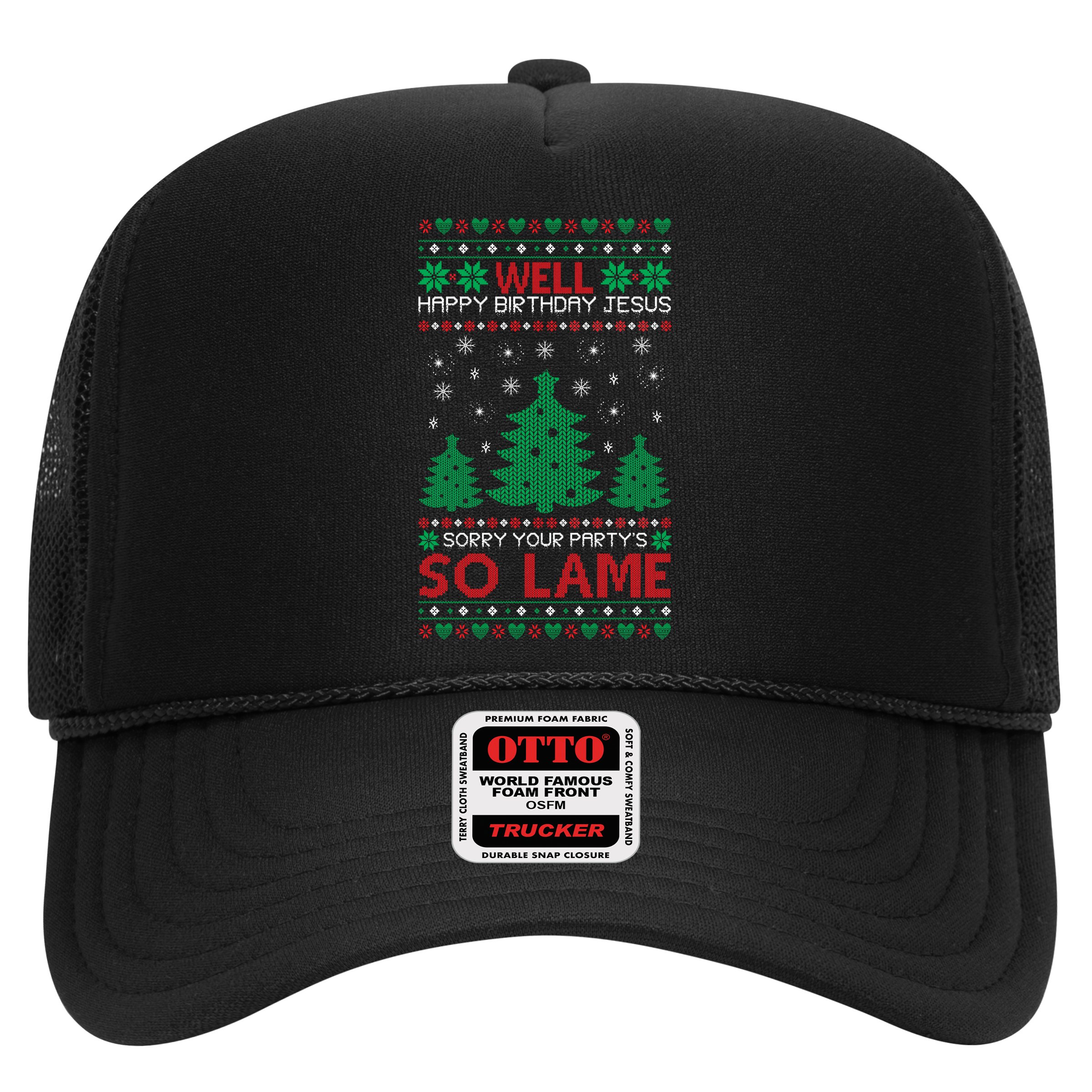 Well Happy Birthday Jesus Sorry Your Party's So Lame Christmas Sweater Hat