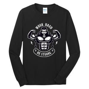 Work Hard be Strong Gorilla Silverback Monkey Ape Gift Tall Long Sleeve T-Shirt